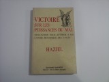 VICTOIRE SUR LES PUISSANCES DU MAL - EVOCATIONS POUR ATTIRER A SOI L&#039;ONDE BENEFIQUE DES ANGES - HAZIEL