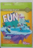 CAMBRIDGE ENGLISH - FUN FOR STARTERS by ANNE ROBINSON , KAREN SAXBY , 2016 , * PREZINTA INSEMNARI CU PIXUL