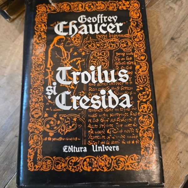 Geoffrey Chaucer - Troilus si Cresida