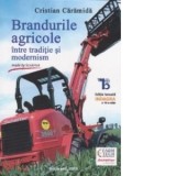 Brandurile agricole intre traditie si modernism - Cristian Caramida