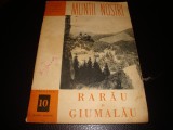 Muntii Rarau si Giumalau - Muntii nostri ONT Carpati , nr 10 , cu harta