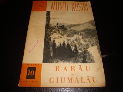 Muntii Rarau si Giumalau - Muntii nostri ONT Carpati , nr 10 , cu harta foto