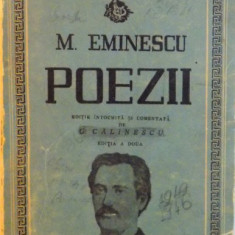 M. EMINESCU, POEZII, EDITIE INTOCMITA SI COMENTATA de G. CALINESCU, EDITIA A DOUA, 1943