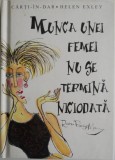 Munca unei femei nu se termina niciodata &ndash; Rowan Barnes-Murphy - Roman
