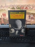 Jerome K. Jerome, Tommy și prietenii săi. Idei tr&acirc;ndave, Dacia, Cluj 1989, 106