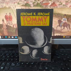 Jerome K. Jerome, Tommy și prietenii săi. Idei trândave, Dacia, Cluj 1989, 106