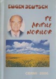 Pe Aripile Norilor - Eugen Deutsch, Editura CERMI 2006, Carte Hobby, Limba Romana, 103 pagini