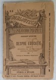 DESPRE EDUCATIE de HERBERT SPENCER , 1896