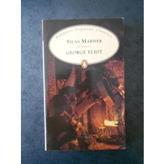 GEORGE ELIOT - SILAS MARNER (limba engleza)