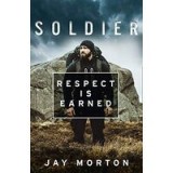 Soldier: Respect is Earned