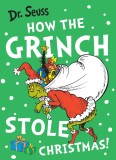How the Grinch Stole Christmas!: The bestselling classic Christmas picture book from Dr. Seuss, perfect for kids aged 5+ in 2026