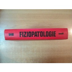 FIZIOPATOLOGIE de M. SARAGEA, VOLUMUL I 1981