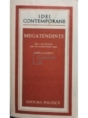 John Naisbitt - Megatendinte (Editia: 1989) foto