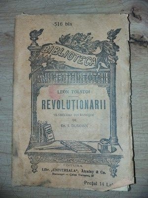 Revolutionarii- Leon Tolstoi Editura: &amp;bdquo;Universala&amp;rdquo;, Alcalay &amp;amp; Co foto