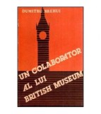 Dumitru Brehui - Un Colaborator al lui British Museum - 117300