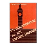 Dumitru Brehui - Un Colaborator al lui British Museum - 117300