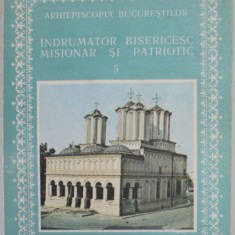 ARHIEPISCOPIA BUCURESTILOR , INDRUMATOR BISERICESC MISIONAR SI PATRIOTIC , NR. 5 , 1988