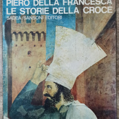 Piero della Francesca, le storie de la Croce// colectia Forma e colore, no. 14