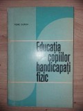 Educatia copiilor handicapati fizic- Pierre Oleron