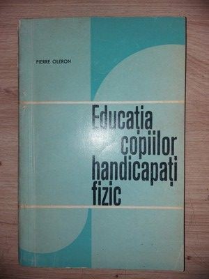 Educatia copiilor handicapati fizic- Pierre Oleron foto