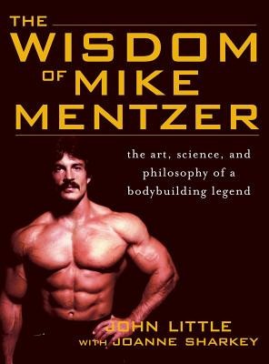 Wisdom of Mike Mentzer foto