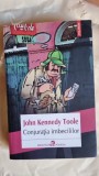 Conjuratia imbecililor - John Kennedy Toole