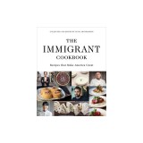 The Immigrant Cookbook: Recipes That Make America Great