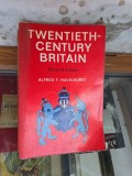 Twentieth-Century Britain - Alfred F. Havighurst