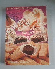 Cofetaria casei, 1100 retete de prajituri si bomboane - Liana Parjol