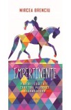 Impertinente - Mircea Brenciu