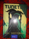 Tunetul - Neal Shusterman ( volumul 2 , cartonata )