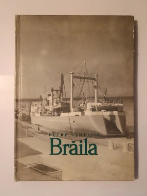 Petre Pintilie - Brăila (1966) foto