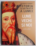 Istoria ilustrata a lumii. Lumi vechi si noi (1339-1492)