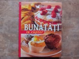 BUNATATI LA CUPTOR , 2007