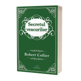 Secretul veacurilor - Paperback brosat - Robert Collier - Act și Politon