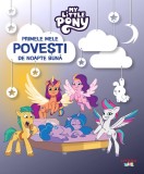 Cumpara ieftin My Little Pony. Primele mele povesti de noapte buna