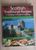 Scottish Traditional Recipes. A Heritage of Food &amp; Cooking - Carol Wilson