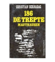 Christian Bernadac - 186 de trepte Mauthausen - 104417