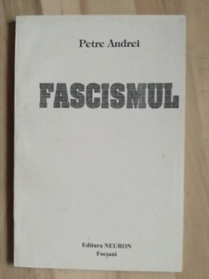 Fascismul- Petre Andrei foto