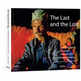 Cumpara ieftin The Last and the Lost. The transition of Iranian nomads into disappearance, Cartier