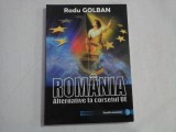 ROMANIA Alternative la corsetul UE - Radu GOLBAN