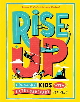 Rise Up: Ordinary Kids with Extraordinary Stories foto