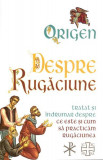 Despre rugăciune - Paperback brosat - Origen - Herald