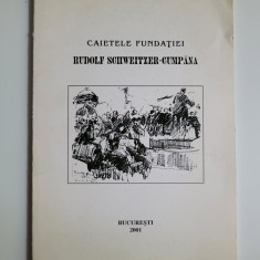 CAIETELE FUNDATIEI RUDOLF SCHWEITZER-CUMPANA, BUCURESTI, 2001