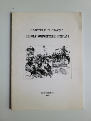 CAIETELE FUNDATIEI RUDOLF SCHWEITZER-CUMPANA, BUCURESTI, 2001 foto