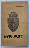 BUKAREST von KARL GYR , GHID ISTORICO - CULTURAL IN LIMBA GERMANA , CU HARTA INCLUSA , 1933 , VEZI DESCRIEREA !