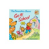 Berenstain Bears Go to School