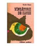 Vasile Tincu - Vanzatorii de iluzii - 101989