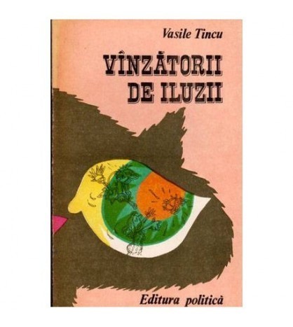 Vasile Tincu - Vanzatorii de iluzii - 101989