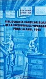 Eva Marza, Anton Rus - Bibliografia cartilor blajene de la inceputurile